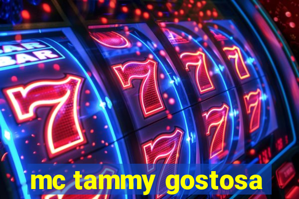 mc tammy gostosa